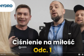 Ciśnienie na Miłość - Odcinek 1