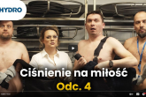Ciśnienie na Miłość - Odcinek 4