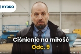 Ciśnienie na Miłość - Odcinek 9